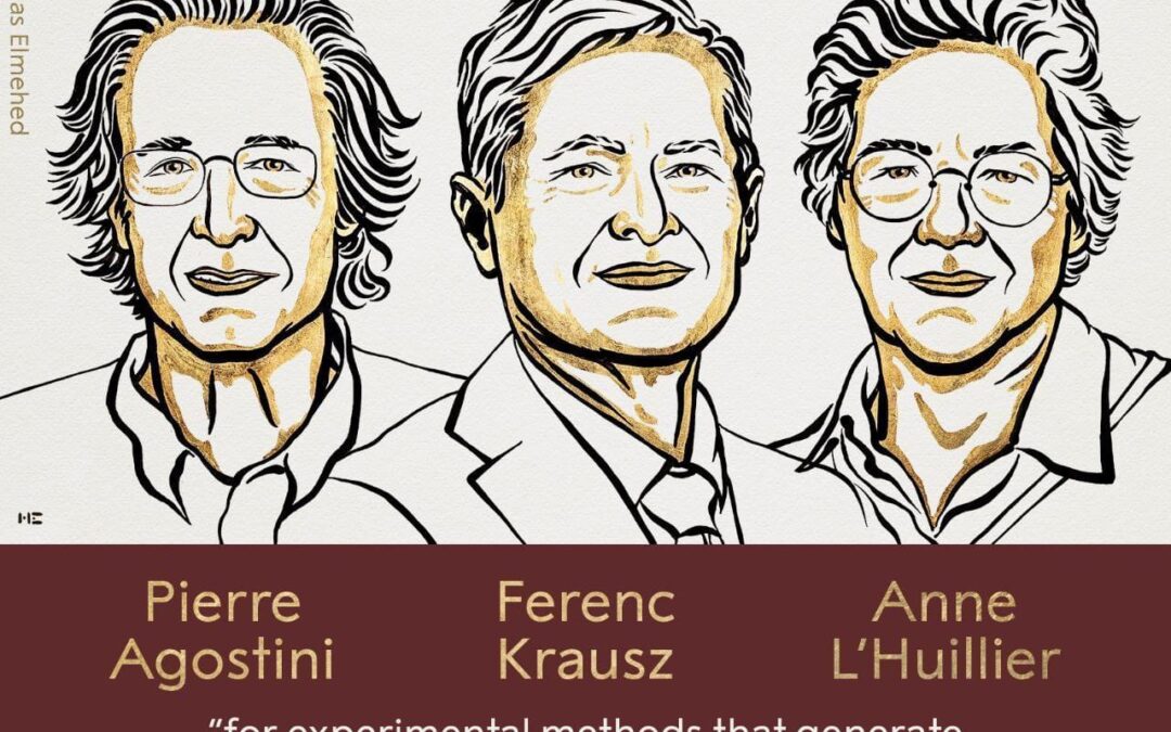 भौतिशास्त्रातील नोबेल, पियरे अगोस्टिनी (Pierre Agostini), फेरेंक क्राउझ (Ferenc Krausz) आणि अ‍ॅन ल’हुलियर (Anne L’Huillier) यांना जाहिर